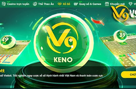 Hướng dẫn chơi Xổ Số Keno chi tiết tại nhà cái V9bet