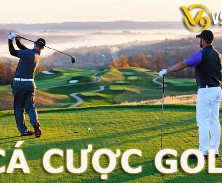 Cá cược Golf là gì? Cách chơi cá cược Golf hấp dẫn tại nhà cái V9Bet